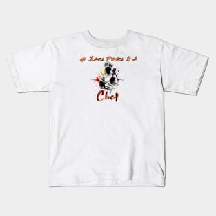 My Super Power Is a Chef Kids T-Shirt